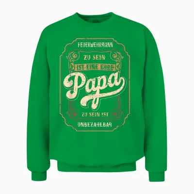 Feuerwehrmann Papa Ehre Vatertag Feuerwehr Vater Unisex Sweatshirt - Irish Green