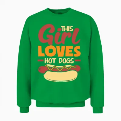 This Girl Loves Hot Dogs Fun Statement Unisex Sweatshirt - Irish Green