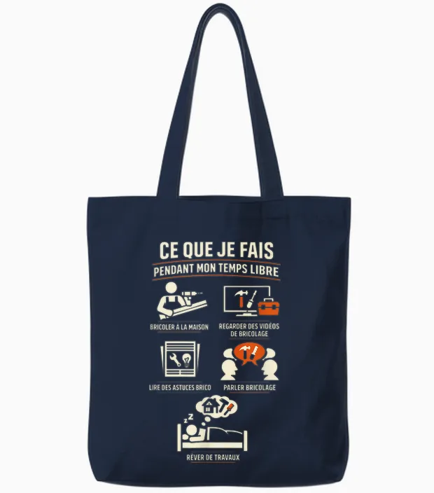 Bricolage Cadeau Homme Bricoleur Humour Temps Libre Travaux Tote Bags in Navy