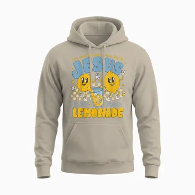Life Gave Me Some Lemons but My Jesus He Be Makin Lemonade Unisex Hoodie - Sand