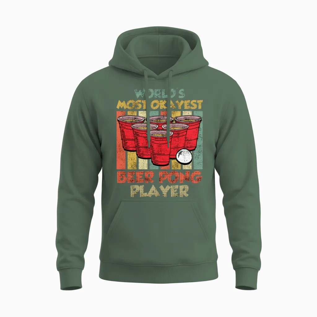 Worlds Most Ok Beer Pong Player Game Beer Pong Unisex Hoodie in Military Green