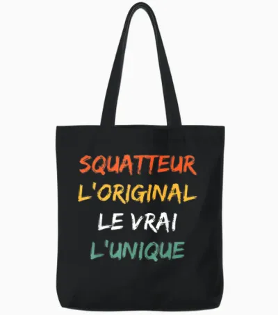 Idée Drole Super Squatteur Humour Le Vrai Squatteur Tote Bags - Black