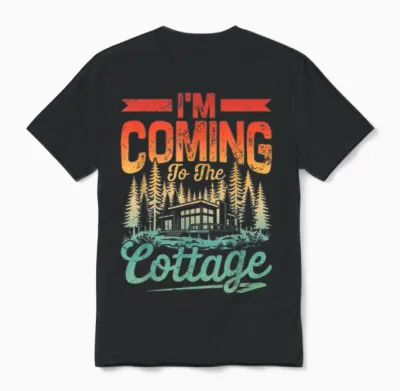Citation Humoristique « I'm Coming to the Cottage » Unisex T-Shirt - Black