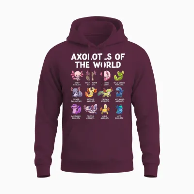 Axolotl Kawaii Axolotls of the World Funny Axolotl Animals Unisex Hoodie - Maroon