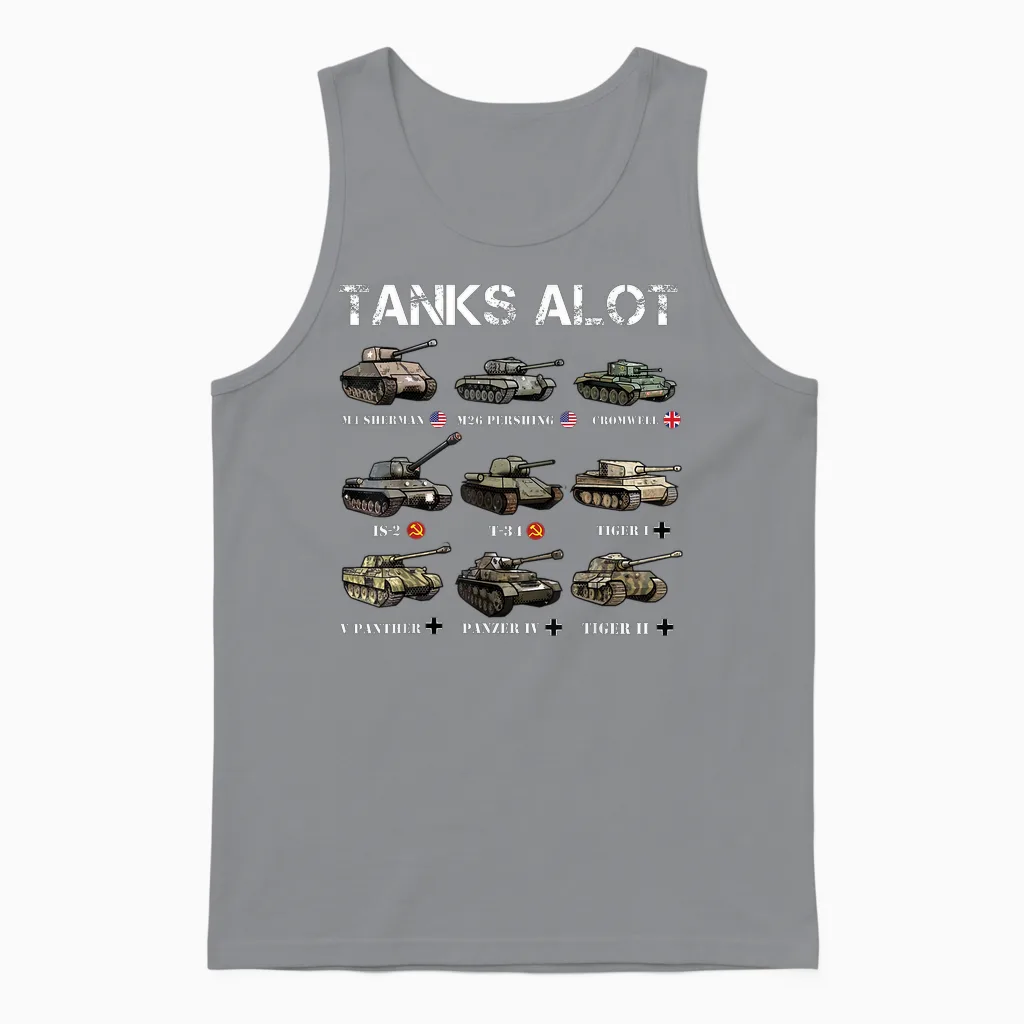 Tanks Alot Funny Tank Joke Ww2 Tanks World War 2 Unisex Tank Top in Sport Grey
