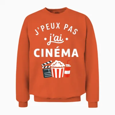 Citation Humour Film Soirée Ciné J’peux Pas J’ai Cinéma Unisex Sweatshirt - Orange
