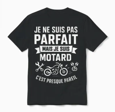 Je Ne Suis Pas Parfait Mais Je Suis Motard Drôle Moto Idée Unisex T-Shirt - Black