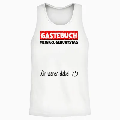 Guest Book Wir War Here My 60th Birthday T-Shirt, White, S Unisex Tank Top - White