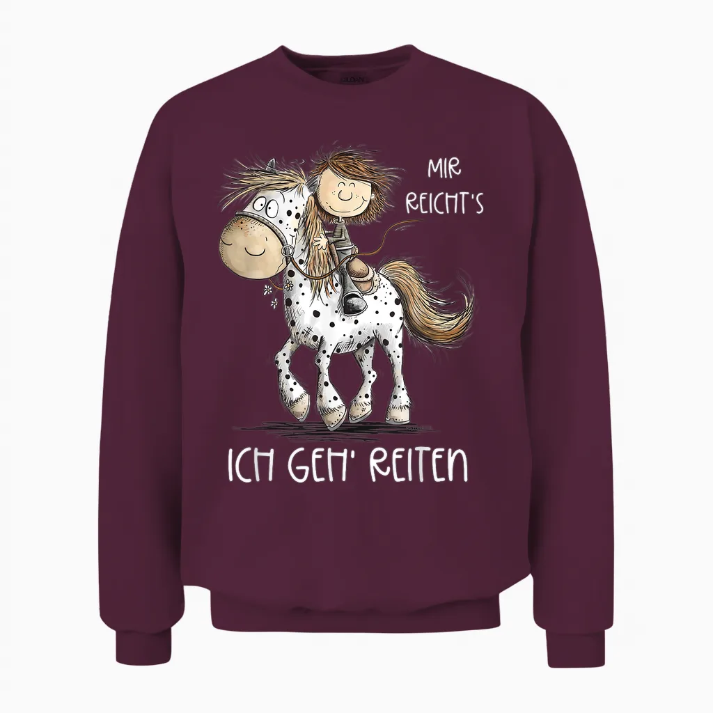 Mir Reicht's Ich Geh' Reiten Pferde Spruch Mädchen Unisex Sweatshirt in Maroon