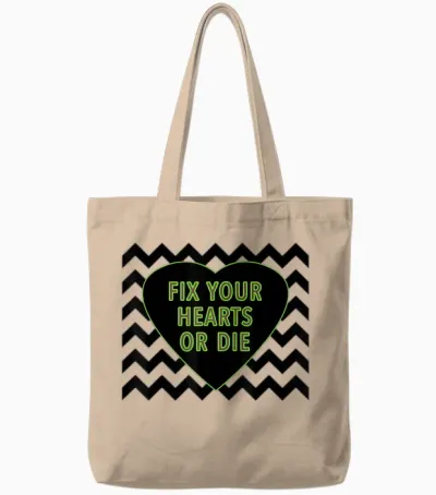 Fix Your Hearts or Die Black Lodge Tote Bags - Natural