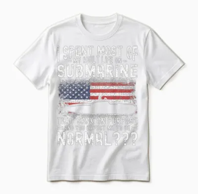 Submarine Expect Me Normal Navy Submariner Unisex T-Shirt - White