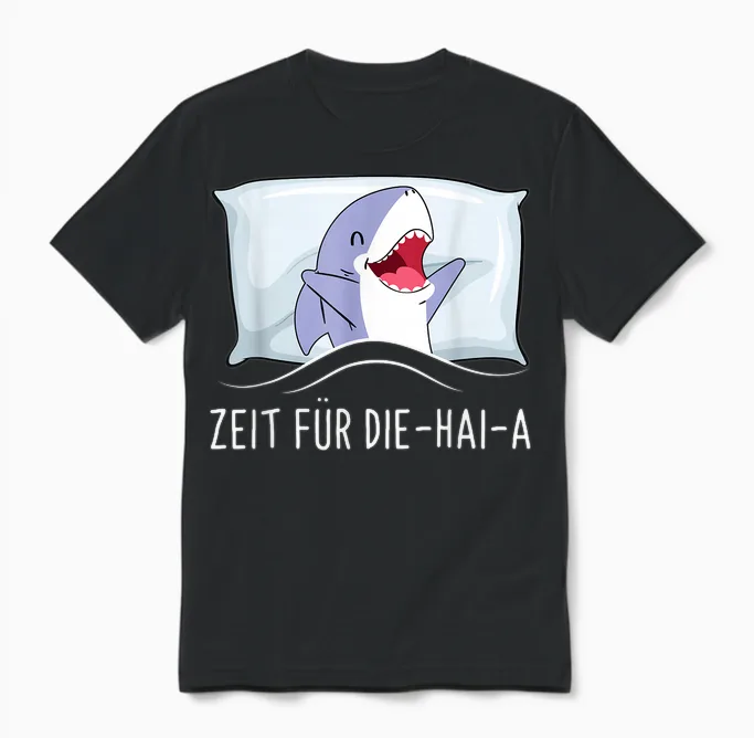Zeit Für Die Haia Hai Sleep Shirt Tired Sleep Pyjama T-Shirt, Black Unisex T-Shirt in Black