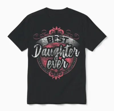 Best Daughter Love Birthday Gift Unisex T-Shirt - Black