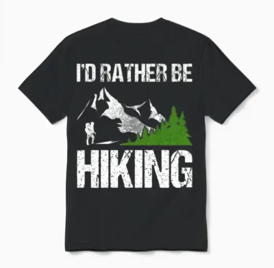 I’d Rather Be Hiking Unisex T-Shirt - Black