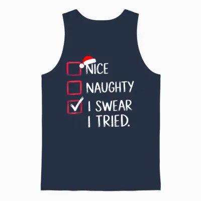 Nice Naughty I Swear I Tried Christmas List Xmas Unisex Tank Top - Navy