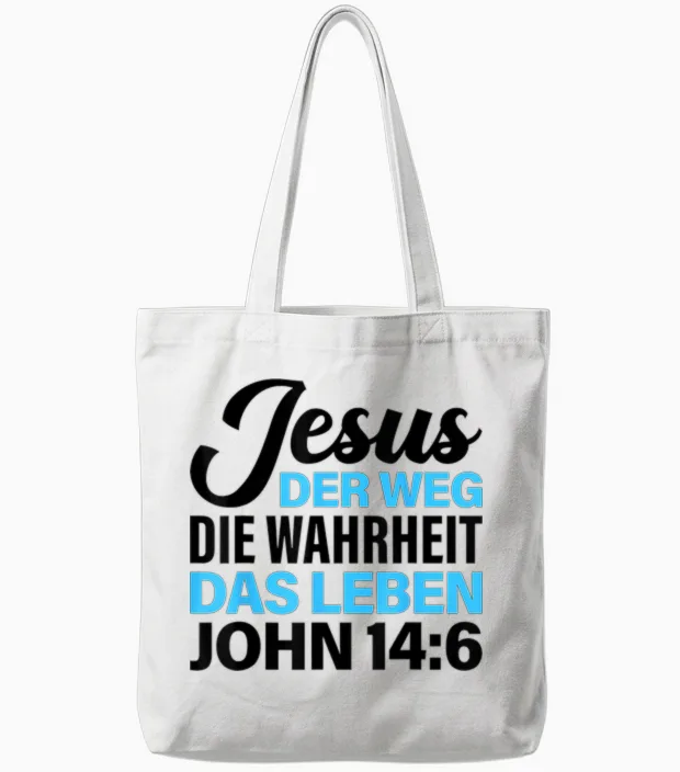Bibel Vers Spruch Jesus Der Weg Die Wahrheit Das Leben Für C Tote Bags in White