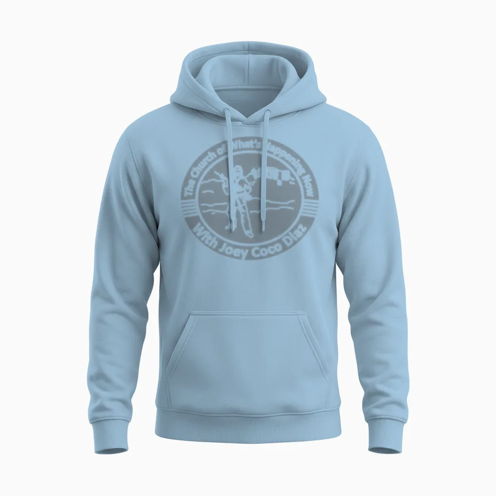 The Church of What&39s Happening Now Unisex Hoodie in Light Blue
