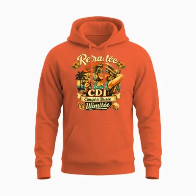 Cadeau Retraitée Femme Original Humour Congé Durée Ilimitée Unisex Hoodie - Orange