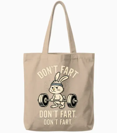 Funny Gym Bunny – Don’t Fart Tote Bags - Natural