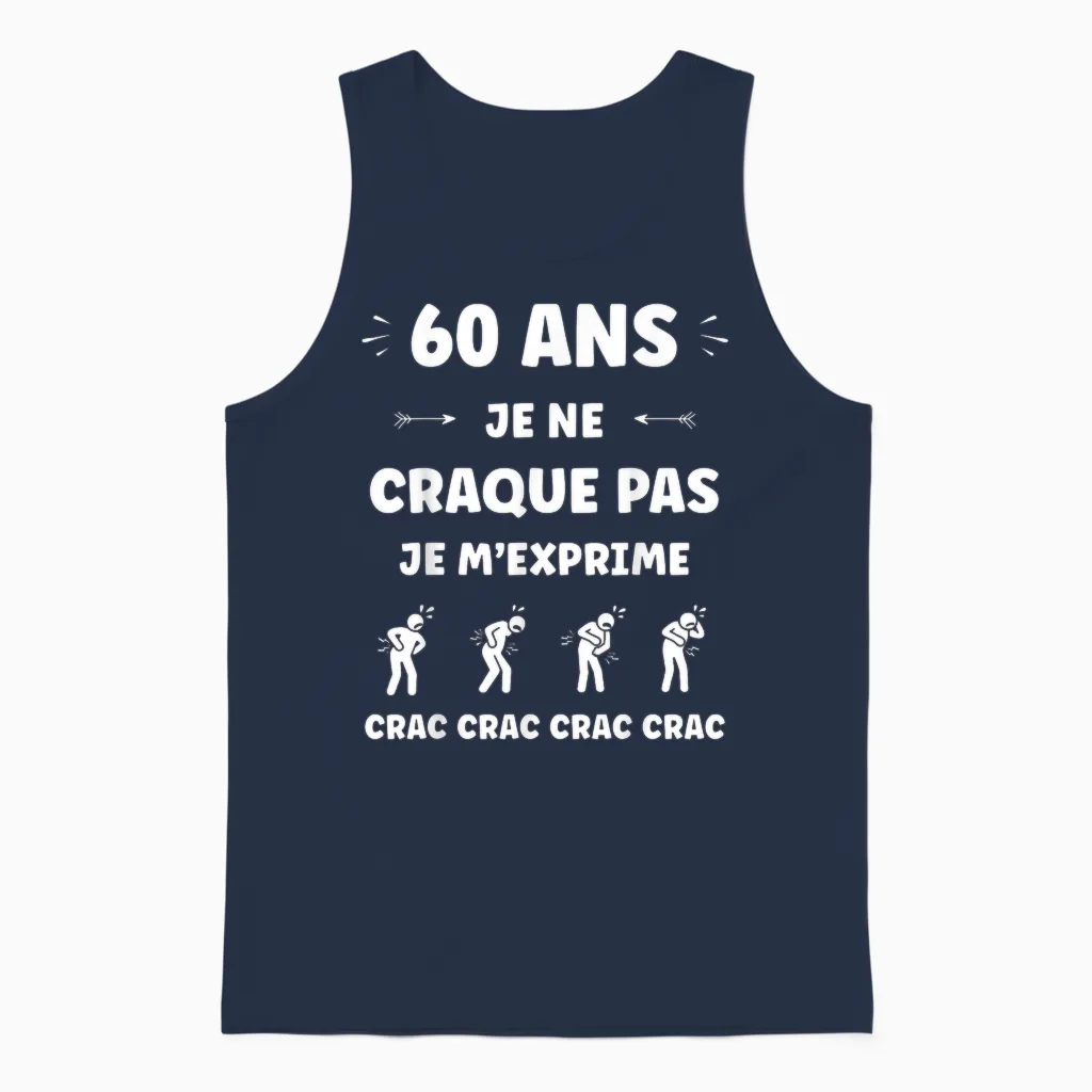 Crac Humour Fatigue Craquant 60 Ans Age Anniversaire 60 Ans Unisex Tank Top in Navy