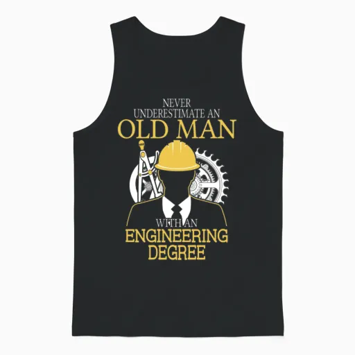 Never Underestimate Old Man Engineering Degree Unisex Tank Top in Black