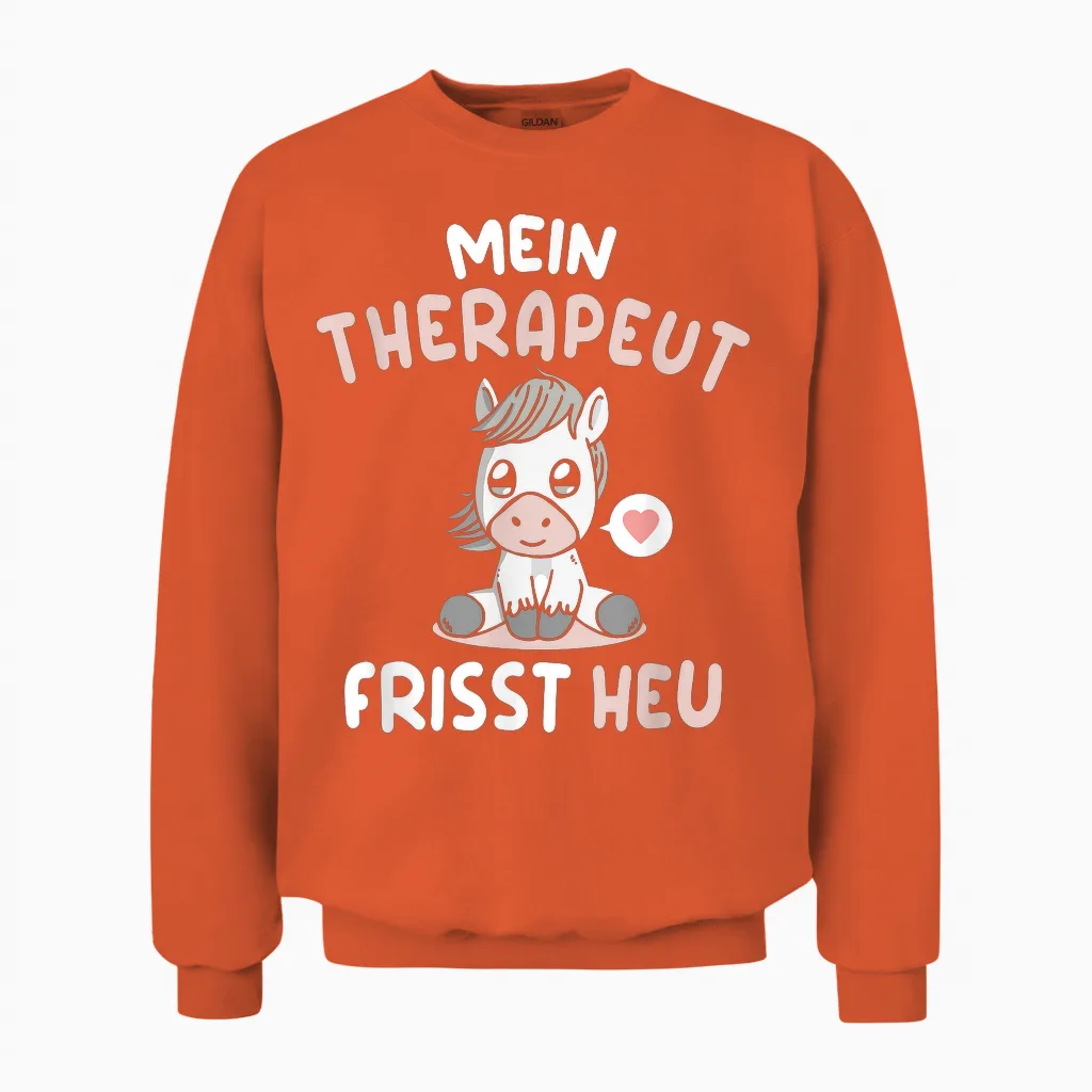 Mein Therapeut Frisst Heu Pferd Reiterin Reiten Pferde Unisex Sweatshirt in Orange