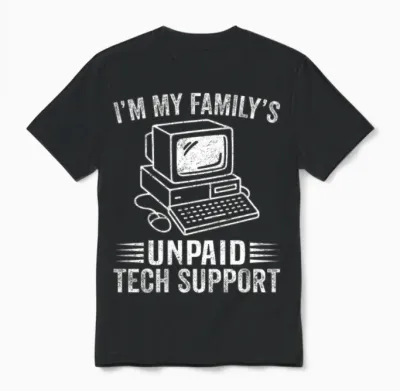 Unpaid Tech Support Family Joke Design Unisex T-Shirt - Black