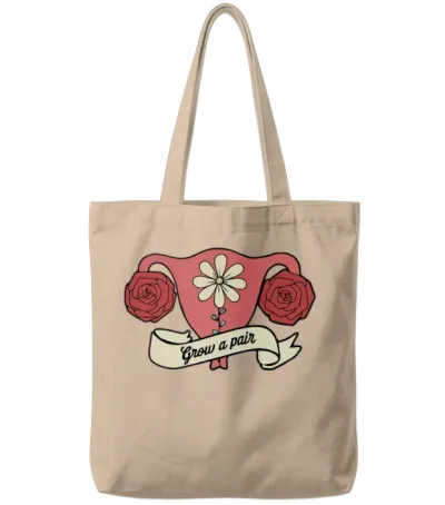 Grow a Pair Funny Uterus Tote Bags - Natural