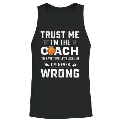 Basketball Coach Always Right Unisex Tank Top - Black