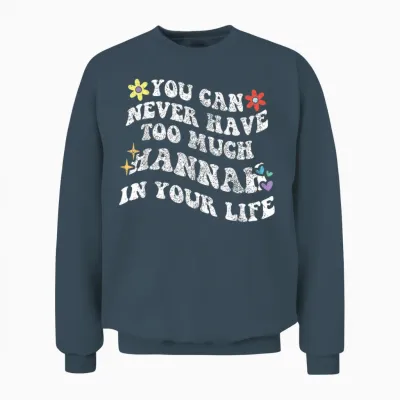Retro Groovy Du Kannst Nie Zu Viel Hannah in Deinem Leben Haben Unisex Sweatshirt - Dark Heather