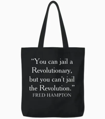You Can Jail a Revolutionary Fred Hampton Quote Tote Bags - Black