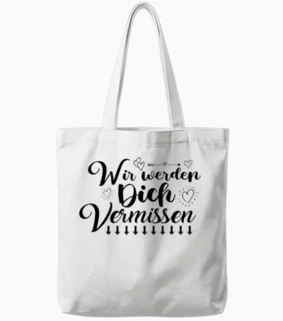 Wir Werden Dich Vermissen Freunde Farewell with Signature T-Shirt, White, S Tote Bags - White