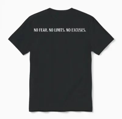 No Fear No Limits No Excuses Motivation Motivation T-Shirt, Black Unisex T-Shirt - Black