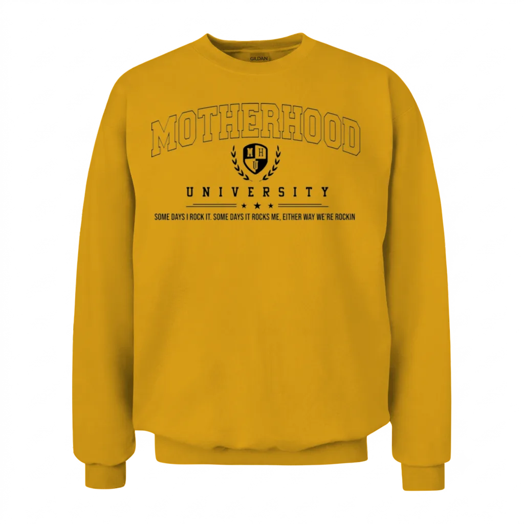 Funny Motherhood University Unisex Sweatshirt - Gold