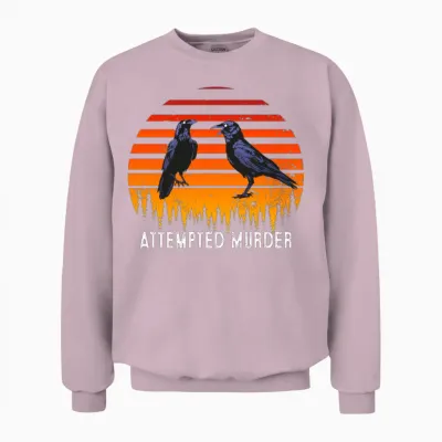 Attempted Murder Two Crows on Branch Literary Pun Unisex Sweatshirt - Light Pink