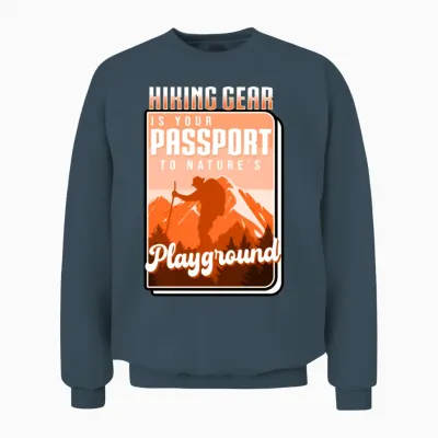 Hiking Gear Is Your Passport to Natures Playground Unisex Sweatshirt - Dark Heather