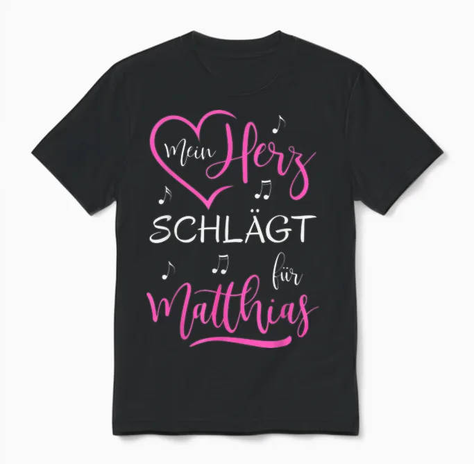 Mein Herz Schlägt Für Matthias I Love Ich Liebe Matthias Unisex T-Shirt in Black