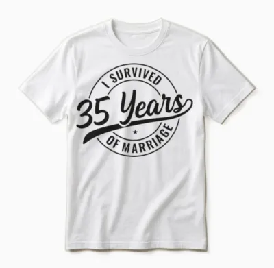 35 Years Marriage, Funny 35th Wedding Anniversary Unisex T-Shirt - White