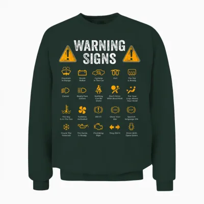 Funny Driving Warning Signs 101 Auto Mechanic Gift Driver Short Sleeve Unisex Sweatshirt - Forest