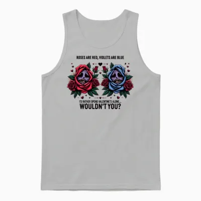 Funny Roses Are Red Violets Are Blue Unisex Tank Top - Ash