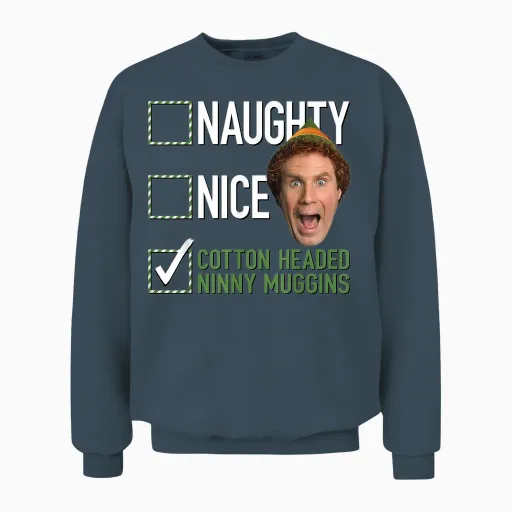 Elf Naughty Nice Cotton Headed Ninny Muggins Unisex Sweatshirt - Dark Heather