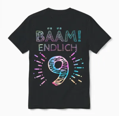 Girls' T-Shirt with German Text "kinder Bääm! Endlich 9 Jahre 9th Birthday" [german Language], Black Unisex T-Shirt - Black