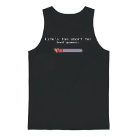 Life’s Too Short for Bad Games – Pixel Art Style Unisex Tank Top - Black – 1