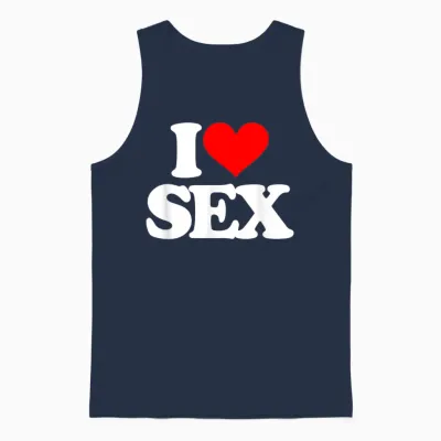 I Love Sex - Saying Funny Sarcastic Fantasy Sexy Cool Sex T-Shirt, Black, S Unisex Tank Top - Navy