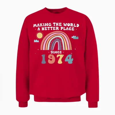 Making the World a Better Place Since 1974, 49th Unisex Sweatshirt - Red