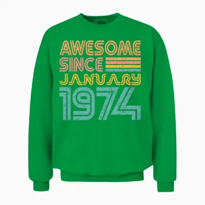 Awesome Since January 1974 Unisex Sweatshirt - Irish Green