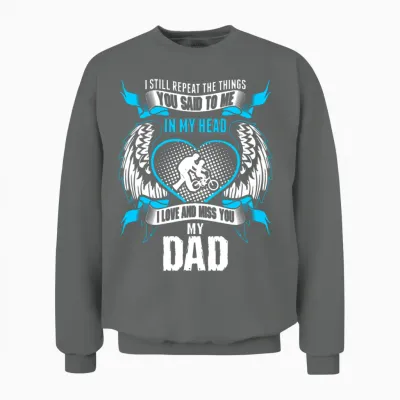 Son Love and Miss His Dad Unisex Sweatshirt - Graphite Heather