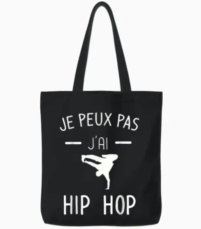 Je Peux Pas J'ai Hip Hop - Humor Breakdance Tote Bags - Black