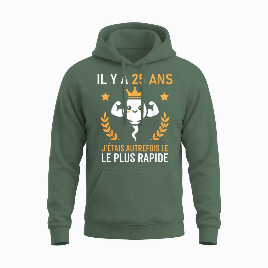 Humour Le Plus Rapide Graine Rigolo Anniversaire 25 Ans Unisex Hoodie in Military Green