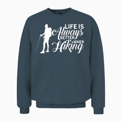 Always Better When Hiking Hiking Unisex Sweatshirt - Dark Heather